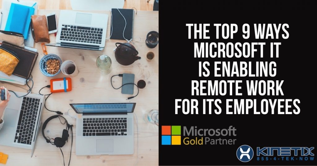 Top Ways Microsoft IT Is Enabling Remote Work-AZURE/OFFICE365 | Kinetix ...